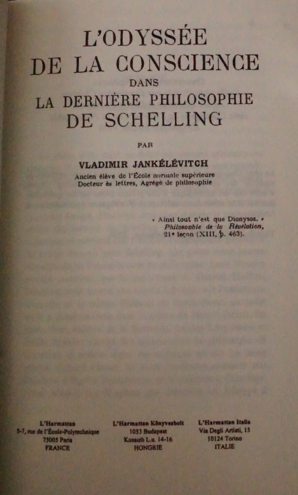 L`ODYSSÉE DE LA CONSCIENCE DANS LA DERNIÉRE PHILIOSOPHIE DE SCHELLING