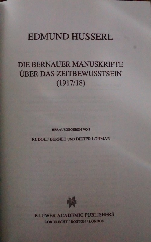 Die Bernauer Manuskripte Über das Zeitbewusstsein (1917/18)