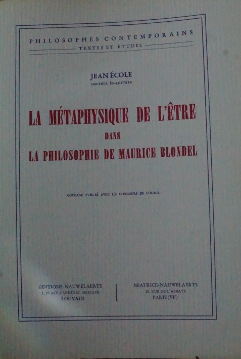 La Métaphysique de L`être dans La Philiosphie de Maurice Blondel