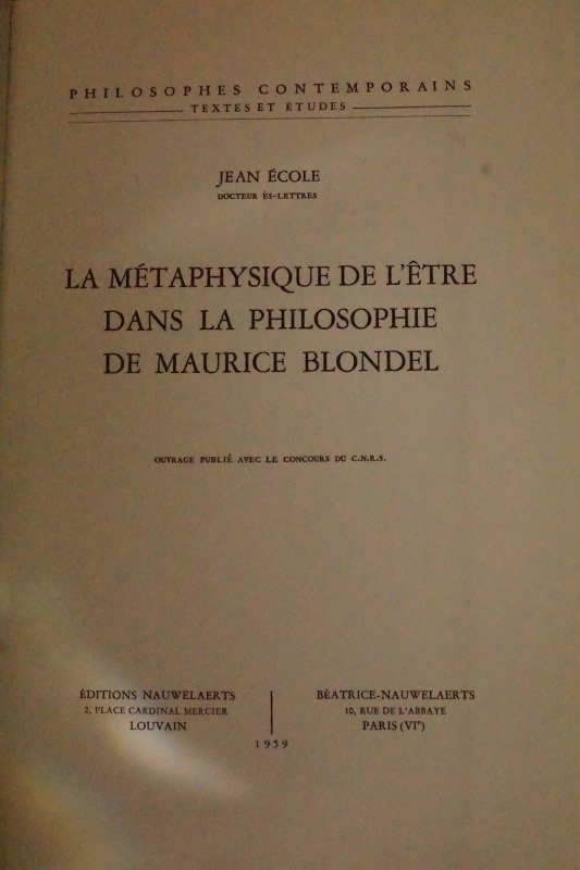 La Métaphysique de L`être dans La Philiosphie de Maurice Blondel