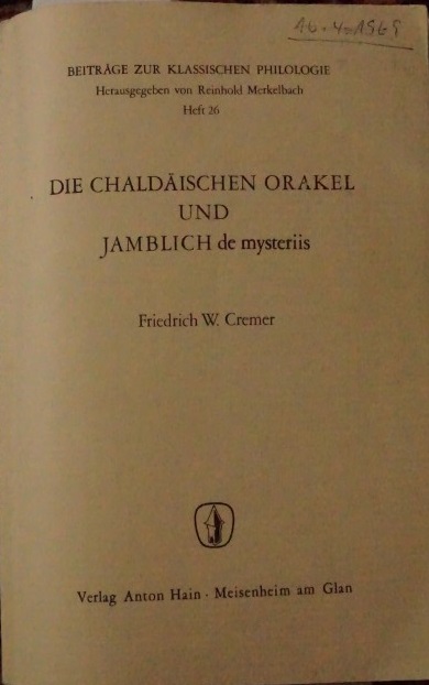 Die Chaldãischen Orakel Und Jamblich de mysteriis