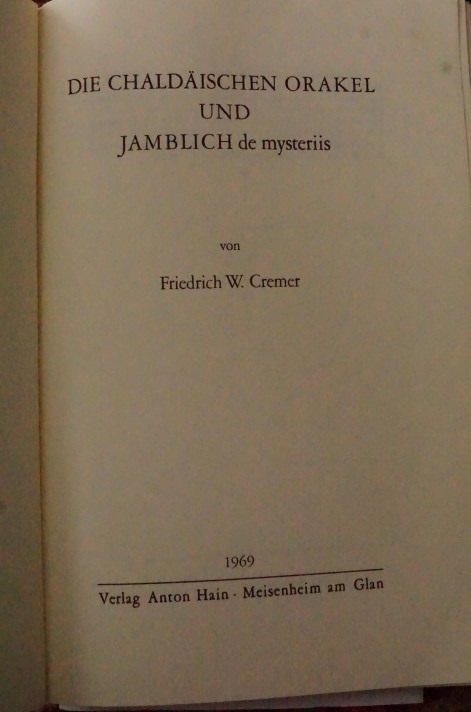 Die Chaldãischen Orakel Und Jamblich de mysteriis