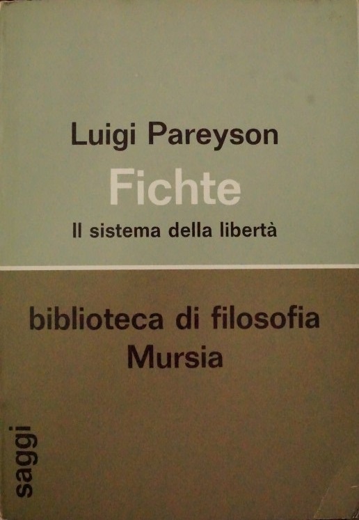 Fichte Il sistema della libertà