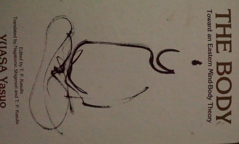 The Body Toward an Eastern Mind-Body Theory