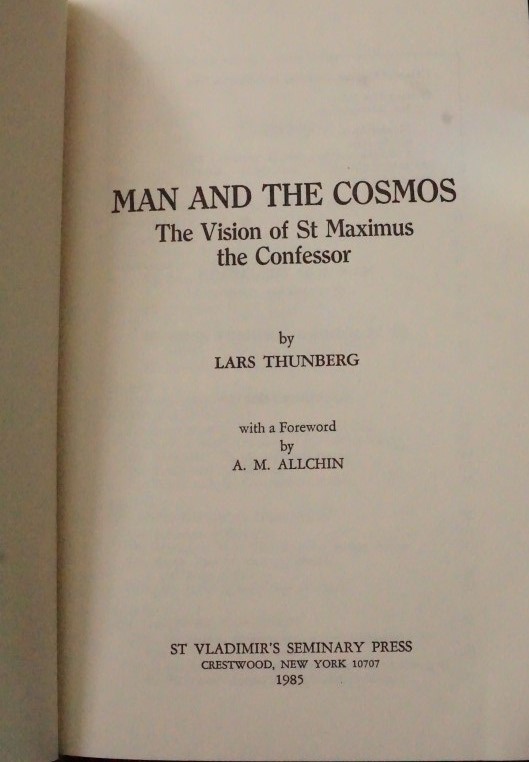 Man and the Cosmos - The Vision of St Maximus the Confessor