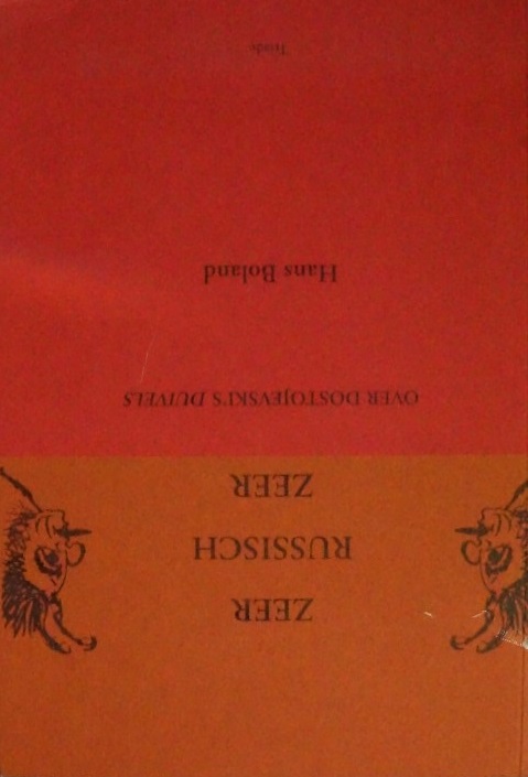 Zeer Russisch Zeer - Over Dostojevski's Duivels
