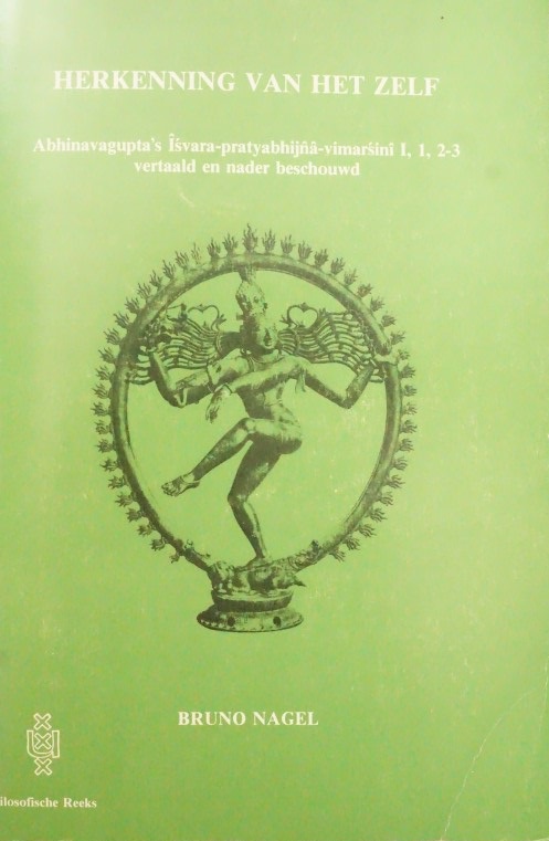 Herkenning van het zelf - Abhinavagupta's Isvara-pratyabhijna-vimarsini 1, 1, 2-3