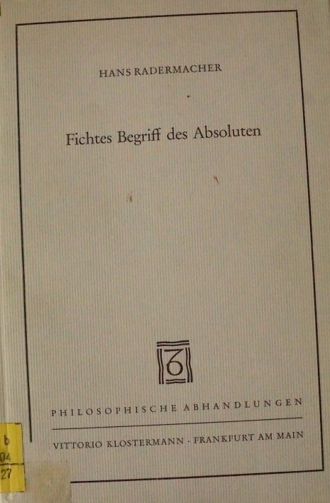 Fichte's Begriff des Absoluten