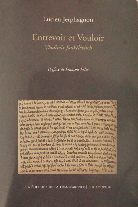 Entrevoir et Vouloir