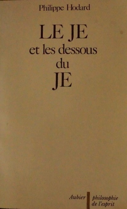 Le Je et les dessous du Je