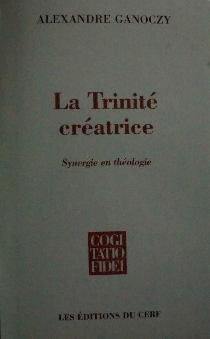 La trinité créatrice - Synergie en théologie