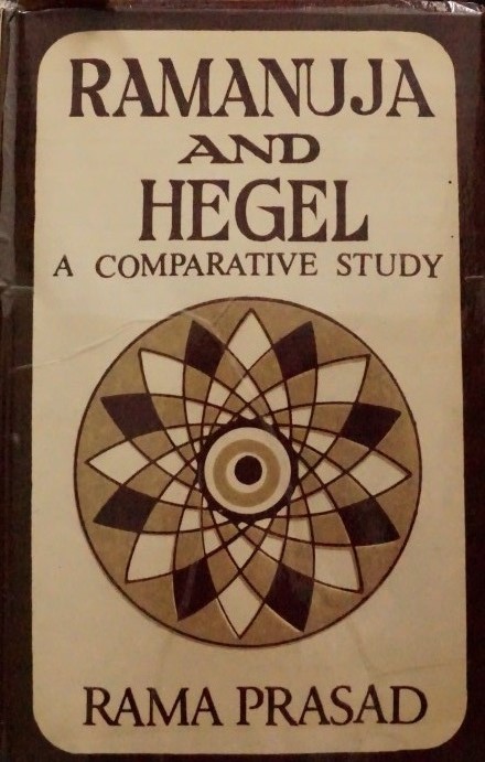 Ramanuja and Hegel - a comparitive study