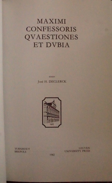 CORPVS CHRISTIANORVM - SERIES GRAECE 10 - MAXIMI COFESSORIS QVAESTIONES ET DVBIA