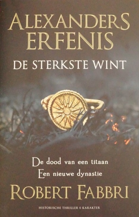 Alexanders Erfenis - De sterkste wint - De dood van een titaan - Een nieuwe dynastie