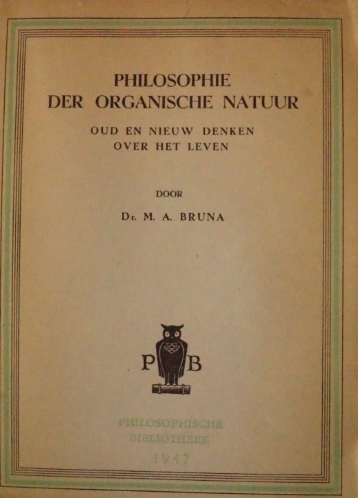 Philosophie der Organische Natuur - Oud en nieuw denken over het leven