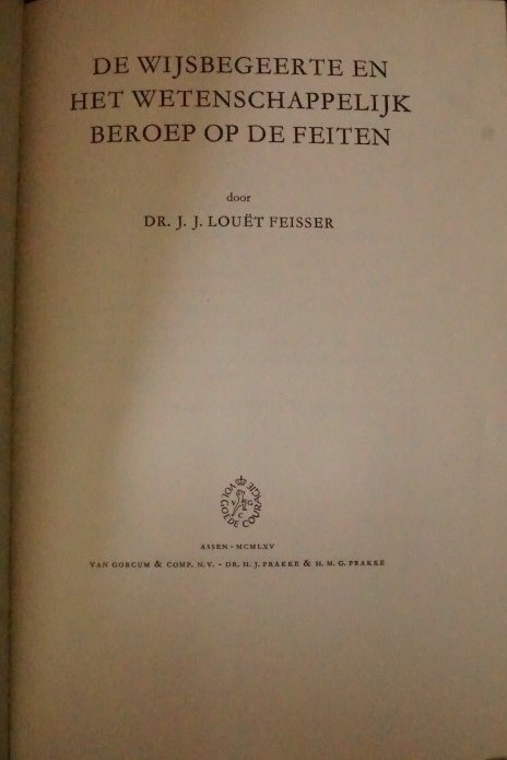 De Wijsbegeerte en het wetenschappelijk beroep op de feiten