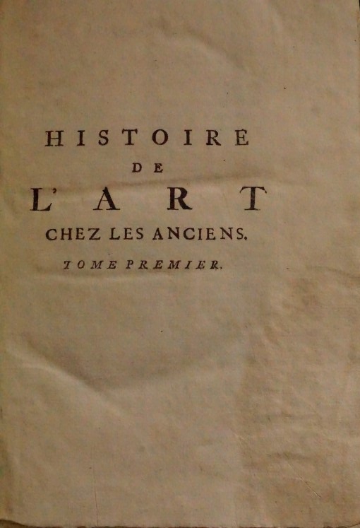 Histoire de L`Art chez les anciens - Tome Premier