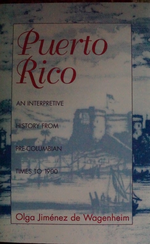 Puerto Rico an interpretive - History from Pre-Columbian Times to 1900
