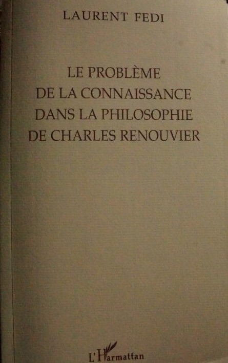 La Problème de la commaissance dans la Philosophie de Charles Renouvier