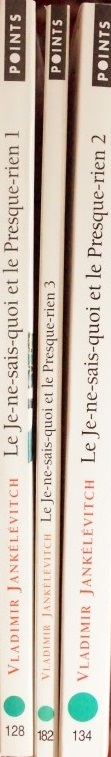 Le Je-ne-sais-quoi et le Presque-rien