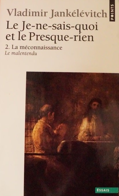Le Je-ne-sais-quoi et le Presque-rien