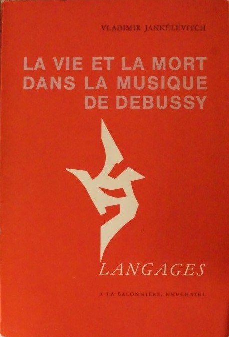 La vie et la mort dans la musique de Debussy