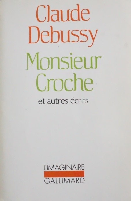 Monsieur Croche et autre écrits
