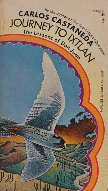 Journey to Ixtlan - The lessons of Don Juan