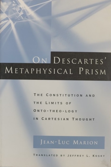On Descartes Metaphysical Prism