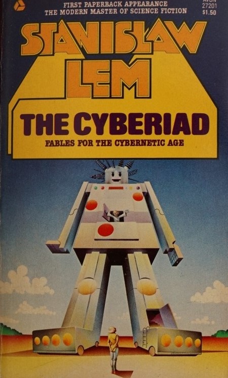 The Cyberiad - Fables for the cybernatic age