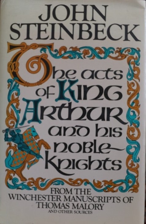 The Acts of King Arthur and his Noble Knights and other sources