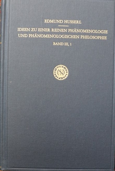 Ideen zu einer reinen Phänomenologie und Phänomenoligischen Philosophie - Band III, 1