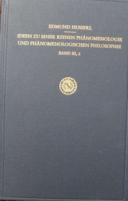 Ideen zu einer reinen Phänomenologie und Phänomenoligischen Philosophie - Band III, 2
