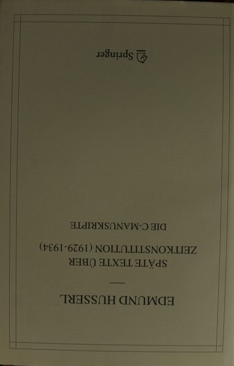 Späte texte über Zeitkonstitution (1929-1934) Die C-Manuskripte