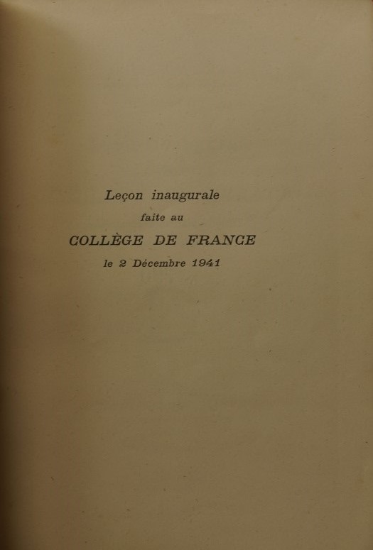 Lecon inaugurable faite au Collége de France le 2 Décembre 1941