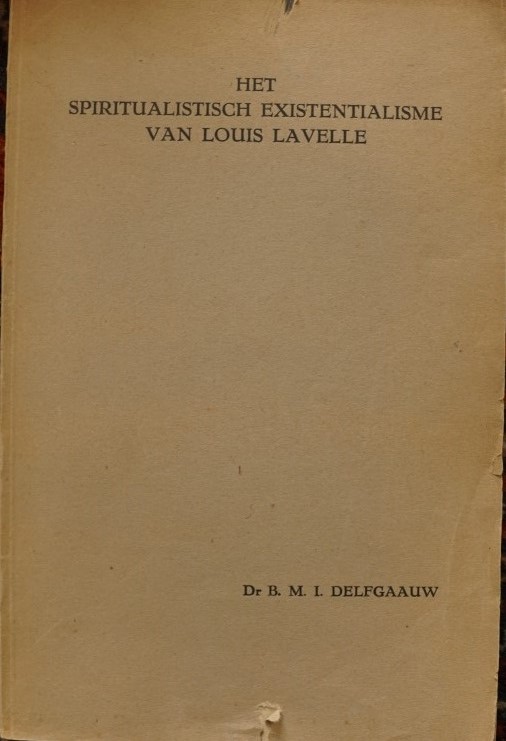 Het Spiritualistisch Existentialisme van Louis Lavelle