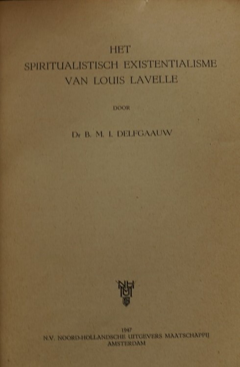 Het Spiritualistisch Existentialisme van Louis Lavelle