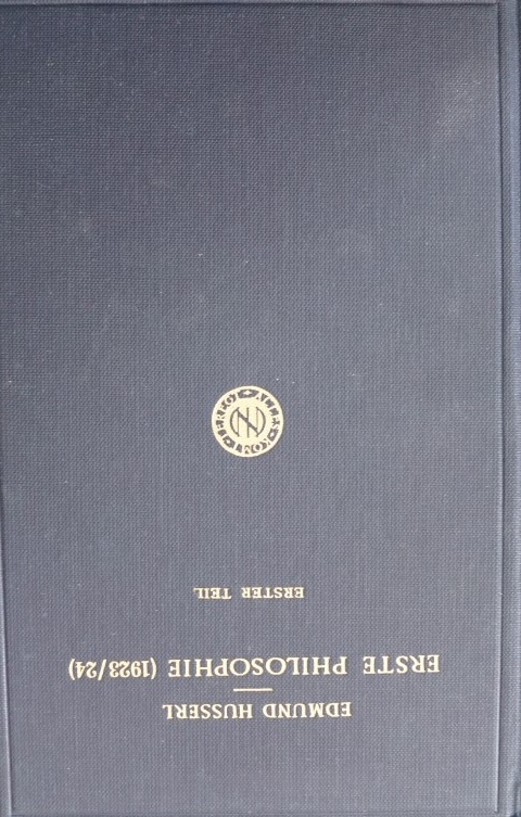 Erste Philosophie (1923/24) Ersten teil Kritische Ideengeschichte