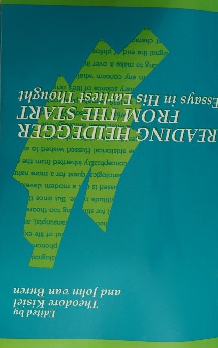 Reading Heidegger from the start - Essays in His Earliest Thought