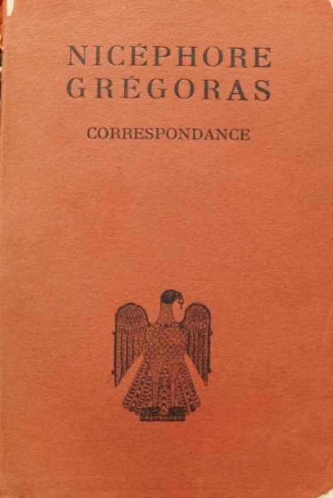 Correspondance de Nicéphore Grégoras