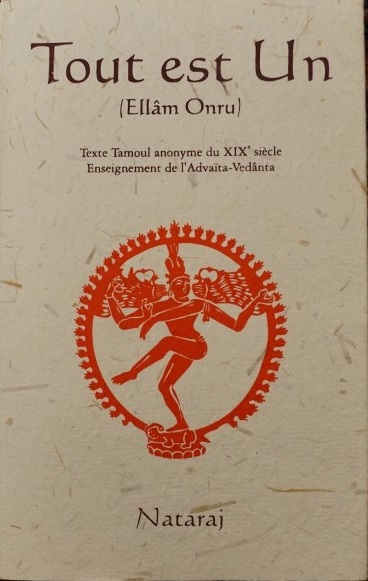 Tout et Un ( Ellâm Onru ) - Texte Tamoul anonyme du XIX siècle
