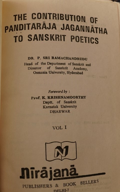 The Contribution of Panditaraja Jagannatha to Sanskrit Poetics Vol I