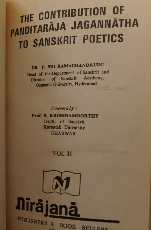 The Contribution of Panditaraja Jagannatha to Sanskrit Poetics Vol II