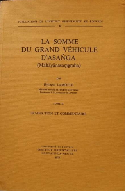 La Somme du Grand Véhicule D`Asanga ( Mahayanasamgraha )