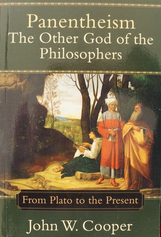 Panentheism - The other God of the Philosophers - From Plato to the present