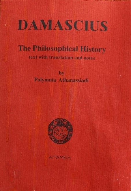 Damascius - The Philosophical History