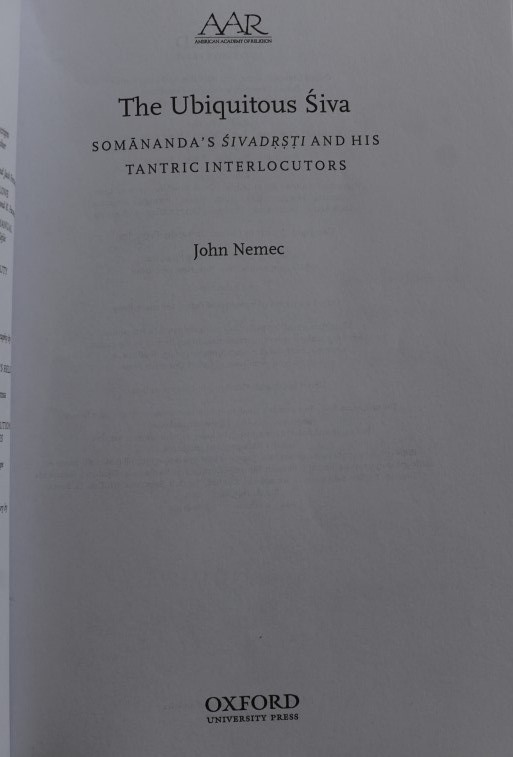 the Ubiquitous Siva - Somananda's Sivadrsti and his Tantric Interlocutors
