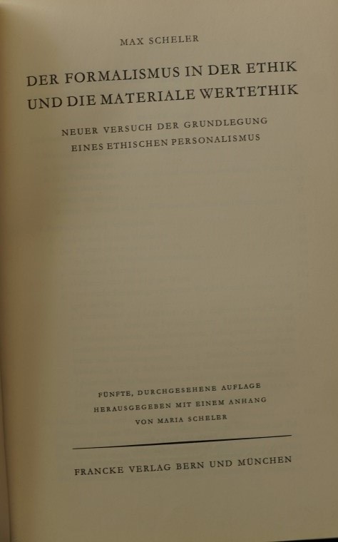 Die Formalismus in der Ethik und die Materiale Wertethik