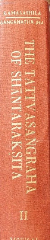 The Tattvasangraha of Shantaraksita with the commentary of Kamalashila - Volume II
