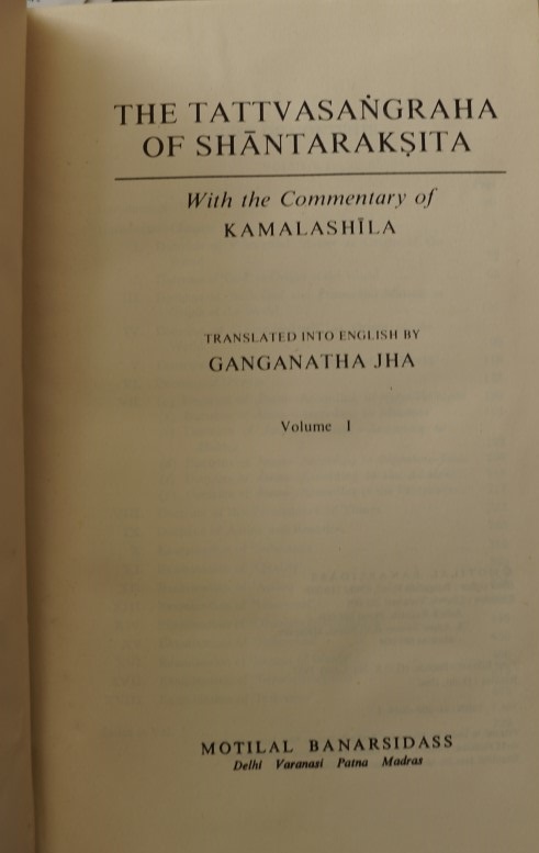 The Tattvasangraha of Shantaraksita with the commentary of Kamalashila - Volume I